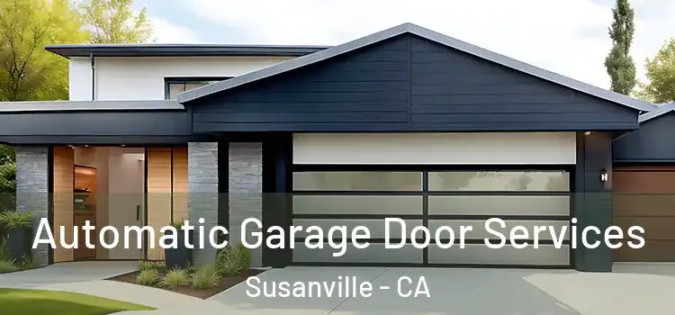  Automatic Garage Door Services Susanville - CA