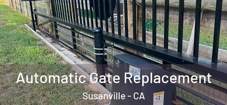  Automatic Gate Replacement Susanville - CA