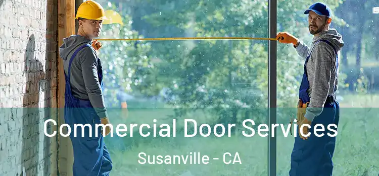  Commercial Door Services Susanville - CA