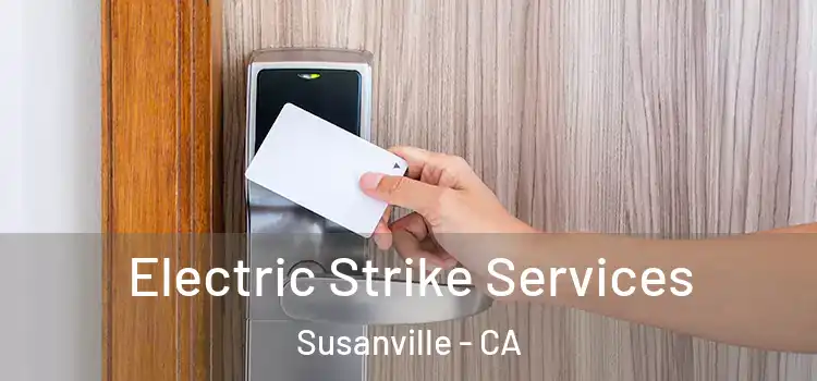  Electric Strike Services Susanville - CA