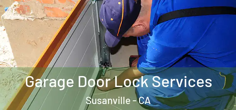  Garage Door Lock Services Susanville - CA