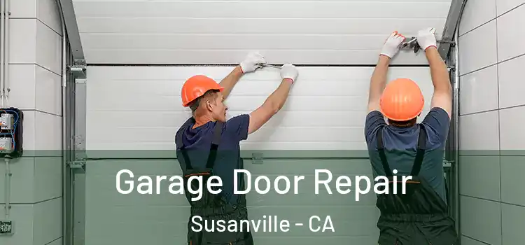  Garage Door Repair Susanville - CA