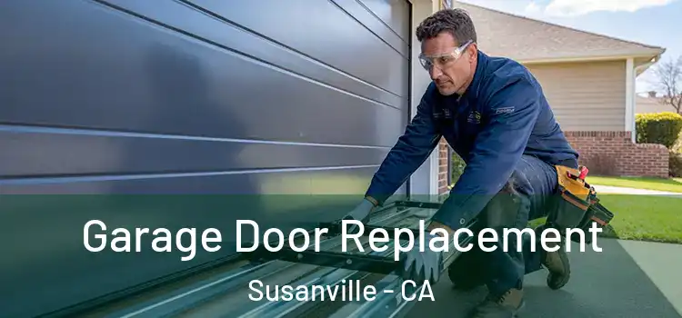  Garage Door Replacement Susanville - CA