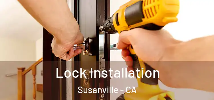 Lock Installation Susanville - CA