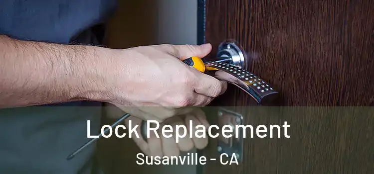  Lock Replacement Susanville - CA
