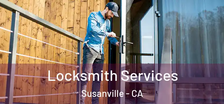 Locksmith Services Susanville - CA