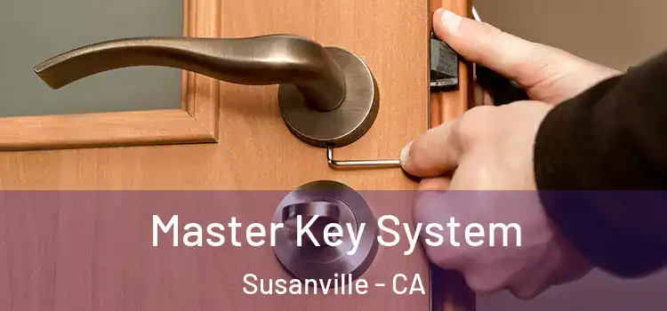 Master Key System Susanville - CA