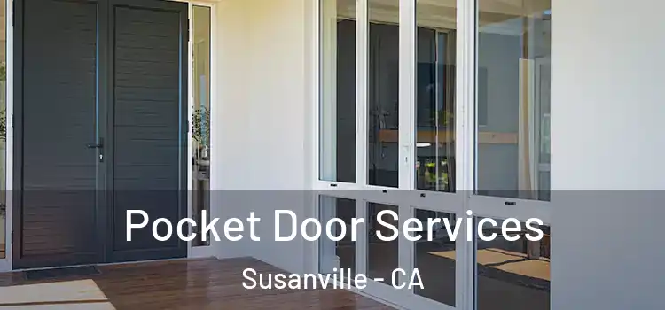  Pocket Door Services Susanville - CA