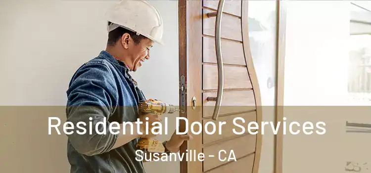  Residential Door Services Susanville - CA
