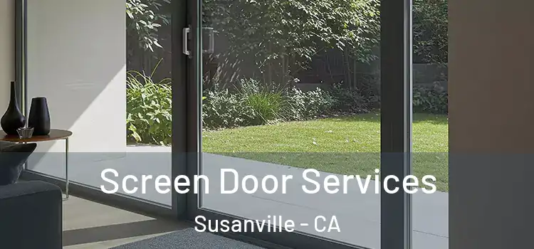 Screen Door Services Susanville - CA