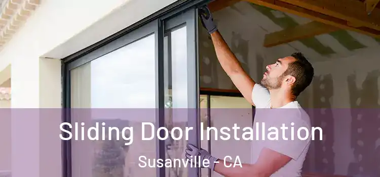  Sliding Door Installation Susanville - CA