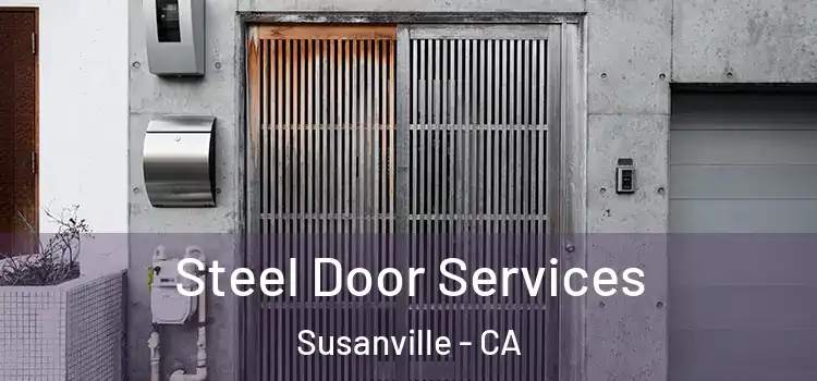 Steel Door Services Susanville - CA